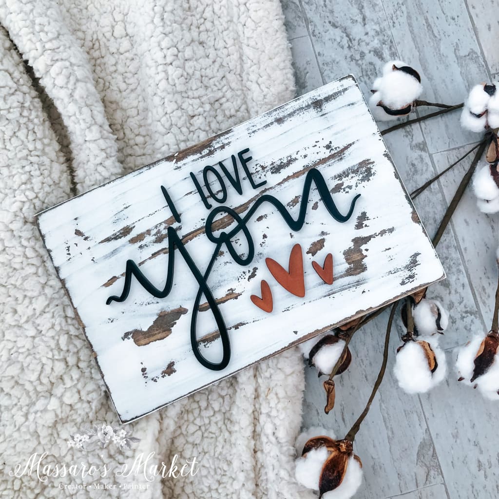 I Love You- Laser Cut Wood Sign Shelf Decor Home Decor
